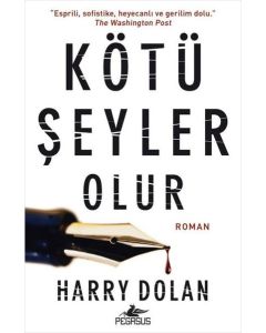 Kötü Şeyler Olur