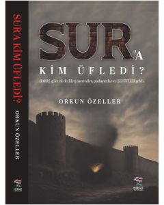 Sur’a Kim Üfledi