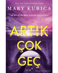 Artık Çok Geç