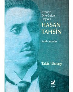 İzmir’in Dile Gelen Heykeli Hasan Tahsin