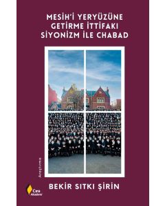 Mesih’i Yeryüzüne Getirme İttifakı Siyonizm ile Chabad