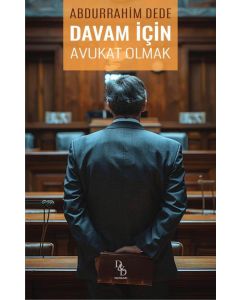 Davam İçin Avukat Olmak