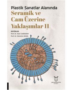 Plastik Sanatlar Alanında Seramik ve Cam Üzerine Yaklaşımlar 11