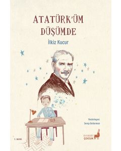 Atatürk’üm Düşümde