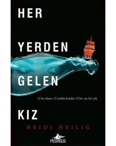 Her Yerden Gelen Kız Serisi 1 - Her Yerden Gelen Kız