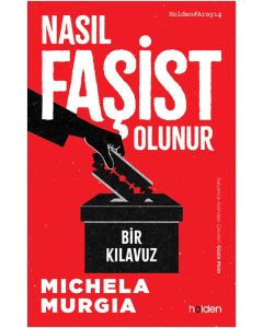 Nasıl Faşist Olunur - Bir Kılavuz