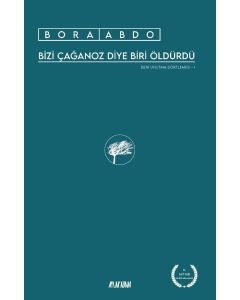 Bizi Çağanoz Diye Biri Öldürdü