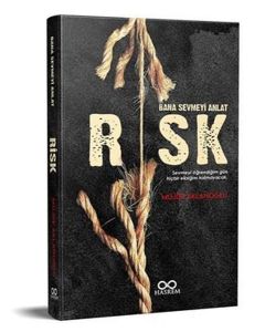 Risk - Bana Esmeyi Anlat