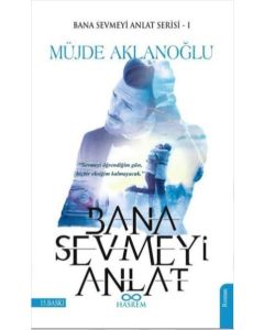 Bana Sevmeyi Anlat-Bana Sevmeyi Anlat 1