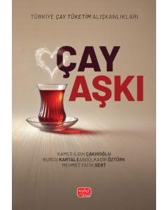 Çay Aşkı - Türkiye Çay Tüketim Alışkanlıkları