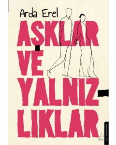 Aşklar ve Yalnızlıklar