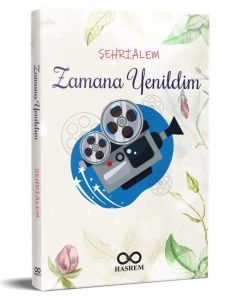 Zamana Yenildim