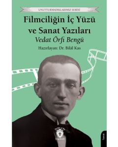 Filmciliğin İç Yüzü ve Sanat Yazıları