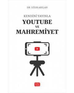 Kendini Yayınla - YouTube ve Mahremiyet