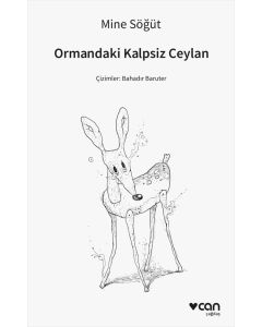 Ormandaki Kalpsiz Ceylan (Ciltli)