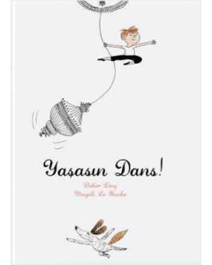 Yaşasın Dans (Ciltli)