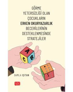 Görme Yetersizliği Olan Çocukların Erken Okuryazarlık Becerilerinin Desteklenmesinde Stratejiler