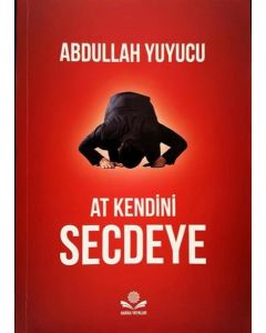 At Kendini Secdeye