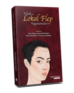Yüzde Lokal Flep Uygulamaları (Ciltli)