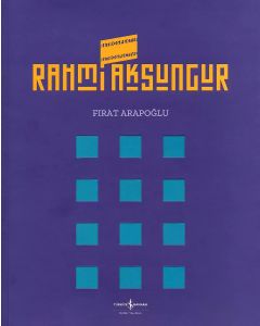 Rahmi Aksungur - Retrospektif - Retrospective
