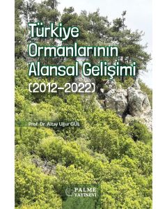 Türkiye Ormanlarının Alansal Gelişimi