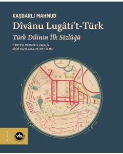 Dîvânu Lugâti’t-Türk (Ciltli)