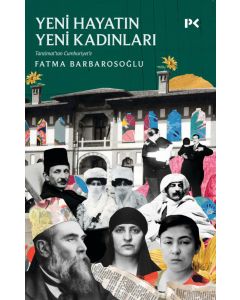 Yeni Hayatın Yeni Kadınları