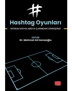 Hashtag Oyunları - Sporun Sosyal Medya Çağındaki Dönüşümü