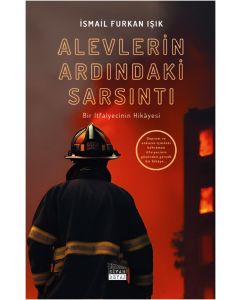 Alevlerin Ardındaki Sarsıntı