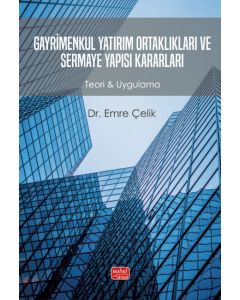 Gayrimenkul Yatırım Ortaklıkları ve Sermaye Yapısı Kararları