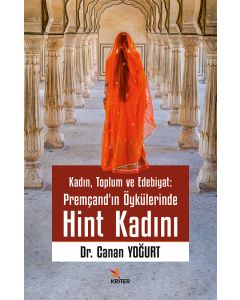 Kadın, Toplum ve Edebiyat - Premçand’ın Öykülerinde Hint Kadını