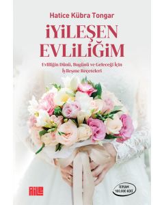 İyileşen Evliliğim