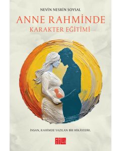 Anne Rahminde Karakter Eğitimi