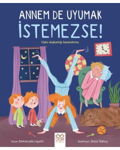 Annem de Uyumak İstemezse!