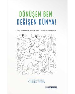 Dönüşen Ben Değişen Dünya