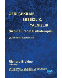 Geri Çekilme, Sesizlik, Yalnızlık - Şizoid Sürecin Psikoterapisi