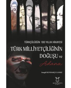 Türk Milliyetçiliğinin Doğuşu ve Adana