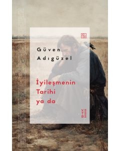 İyileşmenin Tarihi ya da