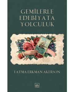 Gemilerle Edebiyata Yolculuk