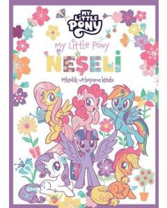 My Little Pony - Neşeli Etkinlik ve Boyama Kitabı