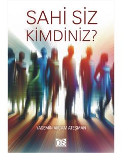 Sahi Siz Kimdiniz?