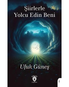 Şiirlerle Yolcu Edin Beni