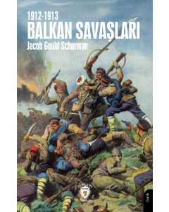 Balkan Savaşları 1912-1913
