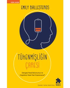 Tükenmişliğin Çaresi