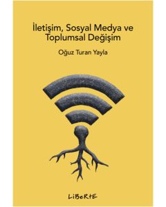 İletişim, Sosyal Medya ve Toplumsal Değişim