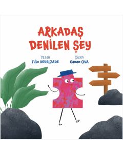 Arkadaş Denilen Şey
