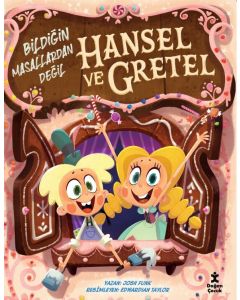 Hansel ve Gretel - Bildiğin Masallardan Değil