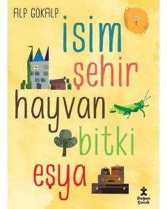 İsim Şehir Hayvan Bitki Eşya