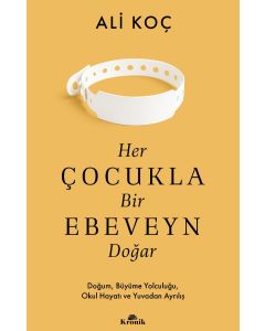 Her Çocukla Bir Ebeveyn Doğar