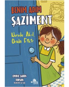 Benim Adım Şaziment - Nerede Akıl, Orada Fikir